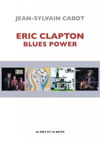 Eric Clapton : blues power