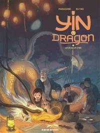 Yin et le dragon. Vol. 2. Les écailles d'or