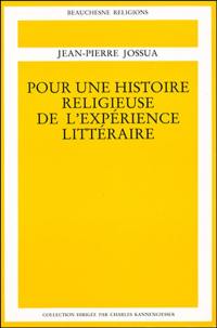 Pour une histoire religieuse de l'expérience littéraire. Vol. 4. Poésie et roman