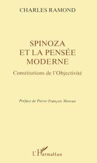 Spinoza et la pensée moderne : constitutions de l'objectivité