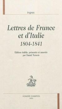 Lettres de France et d'Italie, 1804-1841