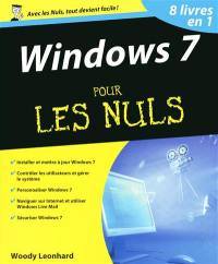 Windows 7 pour les nuls : 8 livres en 1