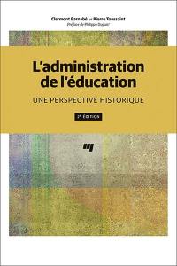 L'administration de l'éducation : perspective historique