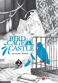 Birdcage castle. Vol. 2