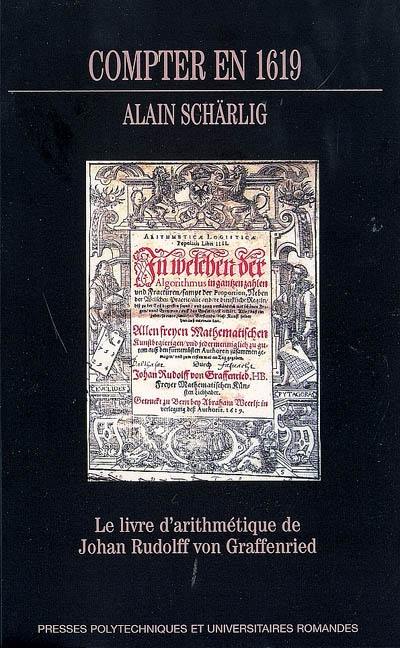 Compter en 1619 : le livre d'arithmétique de Johan Rudolff von Graffenried