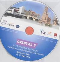 Cristal 7 : la 7e édition du colloque Cristallisation et précipitation industrielles, Toulouse-Albi, 16-17 mai 2013