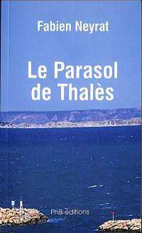 Le parasol de Thalès : récit