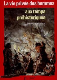 Les Temps préhistoriques. Le Dictionnaire des animaux préhistoriques