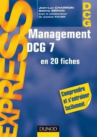 Management, DCG 7 : en 20 fiches