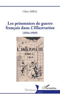 Les prisonniers de guerre français dans L'Illustration (1914-1919)