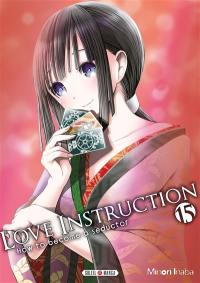 Love instruction : how to become a seductor. Vol. 15