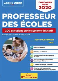 Professeur des écoles : 200 questions sur le système éducatif : entretien à partir d'un dossier, concours oral 2020