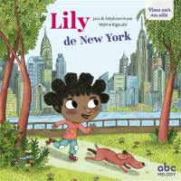 Hello, I am Lily ! : from New York City