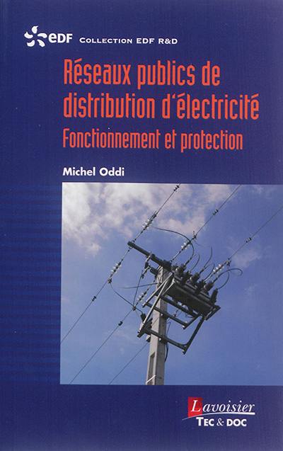 Réseaux publics de distribution d'électricité : fonctionnement et protection