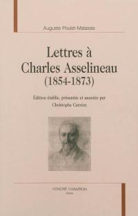 Lettres à Charles Asselineau : 1854-1873