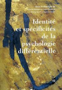 Identités et spécificités de la psychologie différentielle