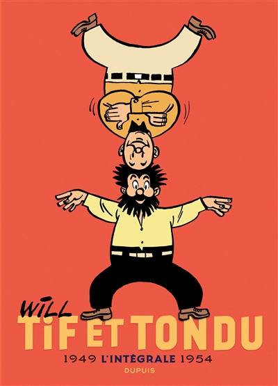 Tif et Tondu : l'intégrale. Vol. 1. 1949-1954