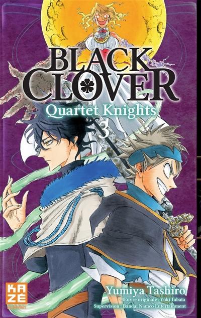Black Clover : quartet knights. Vol. 3
