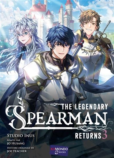The legendary spearman returns. Vol. 3