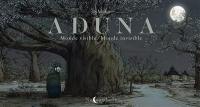 Aduna : monde visible, monde invisible