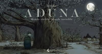 Aduna : monde visible, monde invisible