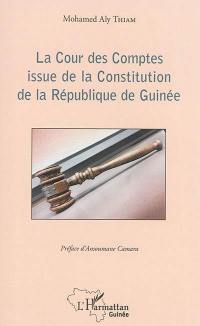 La Cour des comptes issue de la Constitution de la République de Guinée