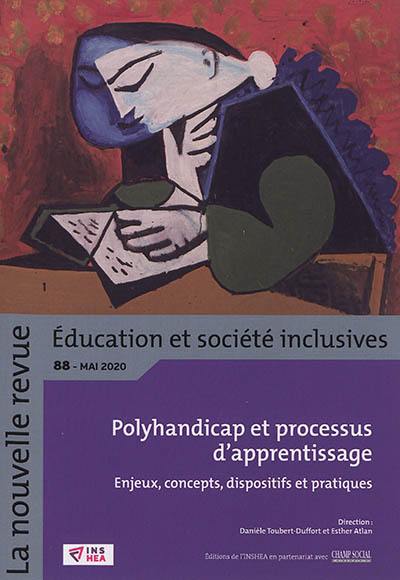 La nouvelle revue Education et société inclusives, n° 88. Polyhandicap et processus d'apprentissage : enjeux, concepts, dispositifs et pratiques