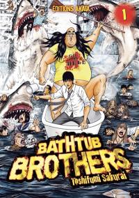Bathtub brothers. Vol. 1