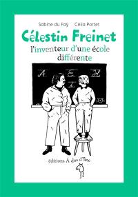 Célestin Freinet : l'inventeur d'une école différente