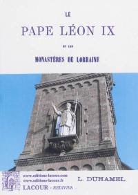 Le pape Léon IX et les monastères de Lorraine