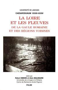 La Loire et les fleuves de la Gaule romaine et des régions voisines