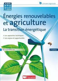 Energies renouvelables et agriculture : la transition énergétique
