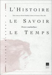 Cahiers Diderot, n° 7. L'histoire, le savoir, le temps : discours encyclopédiques : actes du colloque de Mortagne-au-Perche, avril 1994