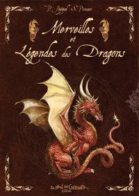 Merveilles et légendes des dragons
