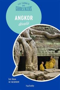 Angkor dévoilé : les lieux se racontent