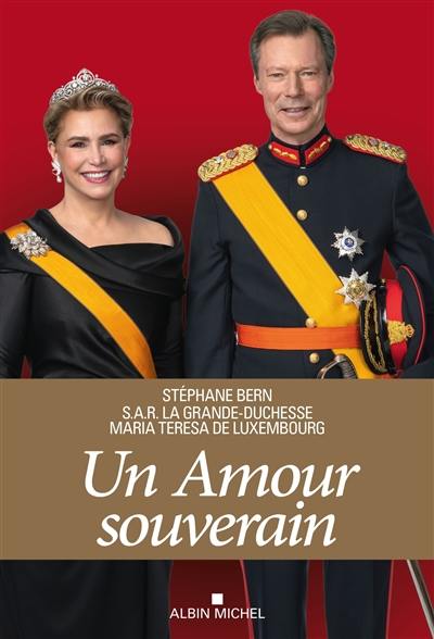 Un amour souverain : quarante ans au service du Luxembourg