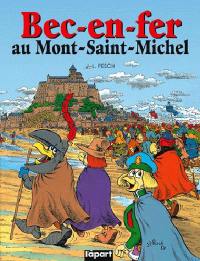 Les chevauchées satiriques de Bec-en-Fer. Bec-en-Fer au Mont-Saint-Michel