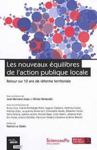 Les nouveaux équilibres de l'action publique locale : retour sur 10 ans de réforme territoriale