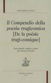 De la poésie tragi-comique. Il compendio della poesia tragicomica