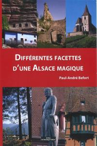 Différentes facettes d'une Alsace magique