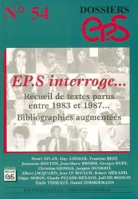 EPS interroge... : recueil de textes parus entre 1983 et 1987