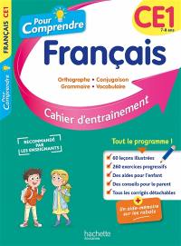 Pour comprendre, français CE1, 7-8 ans : orthographe, conjugaison, grammaire, vocabulaire : cahier d'entraînement