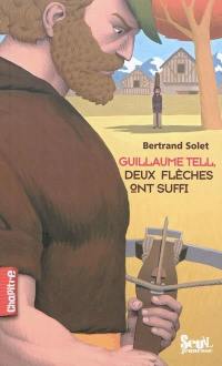 Guillaume Tell : deux flèches ont suffi