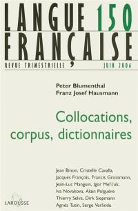 Langue française, n° 150. Collocations, corpus, dictionnaires