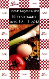 Bien se nourrir avec 10 francs (1,52 euros)