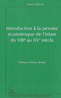 Introduction à la pensée économique de l'islam du VIIIe au XVe siècle