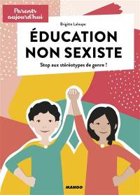 Education non sexiste : stop aux stéréotypes de genre !