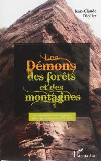 Les démons des forêts et des montagnes : les débordements de l'imaginaire dans l'espace européen au XVIe siècle