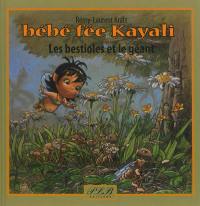 Une aventure de bébé Kayali : petite fée des Caraïbes. Les bestioles et le géant
