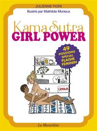 Kama sutra girl power : 49 positions spécial plaisir féminin